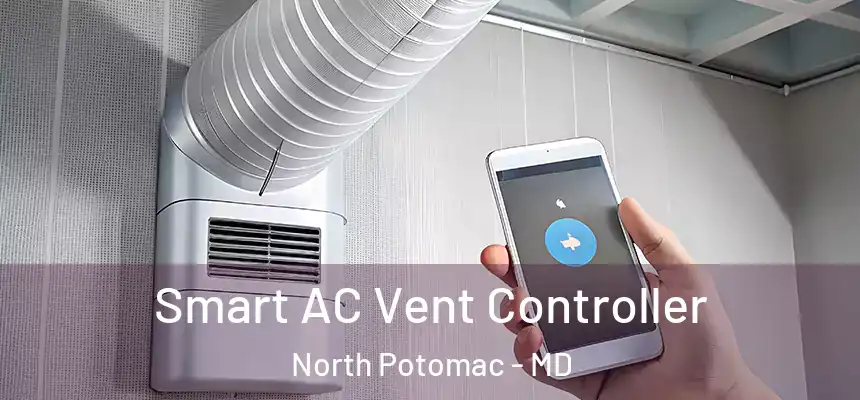 Smart AC Vent Controller North Potomac - MD