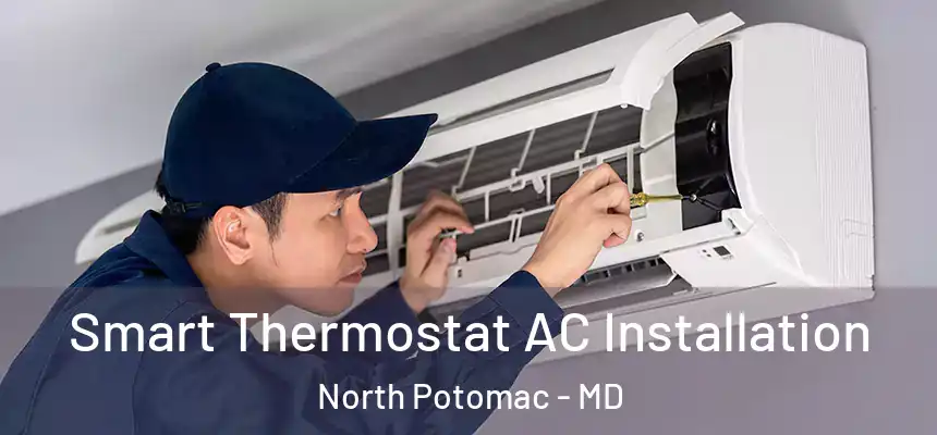  Smart Thermostat AC Installation North Potomac - MD